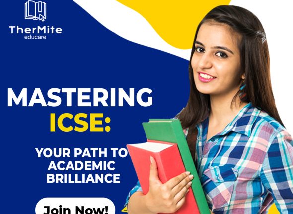 Mastering ICSE Your Path to Academic Brilliance