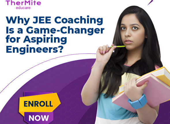 Why JEE Coaching Is a Game-Changer for Aspiring Engineers
